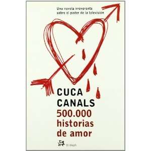  500.000 Historias de Amor (Spanish Edition) (9788476697306 