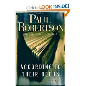    According to Their Deeds (9780764205682): Paul Robertson: Books