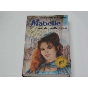  Mabelle und der grosse Strom: Ein Roman aus Louisiana 