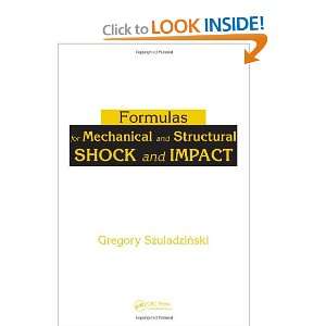  Formulas for Mechanical and Structural Shock and Impact 