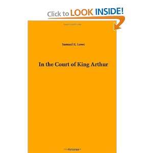   Court of King Arthur (9781444433227) E. (Samuel Edward) Samuel Books