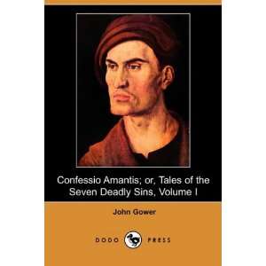   Deadly Sins, Volume I (Dodo Press) (9781409918257) John Gower Books