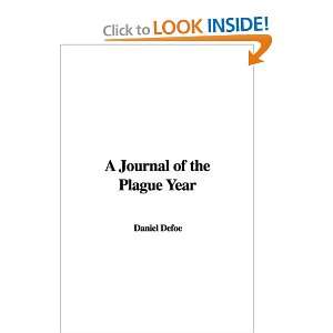  A Journal of the Plague Year (9781437897180) Daniel Defoe 