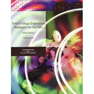   Your College Experience Strategies for Success (9780534441241) Books
