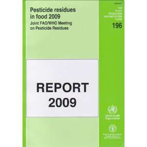 /Who Meeting on Pesticide Residues Report 2009   Fao Plant Production 