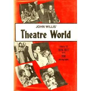    Theatre World Season 1976 77, Volume 33 John Willis Books
