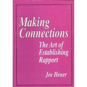    Making Connections   The Art of Establishing Rapport Books