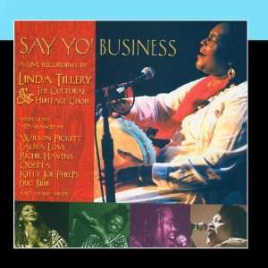  Say Yo Business Linda Tillery and The Cultural Heritage Music