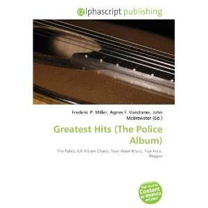  Greatest Hits (The Police Album) (9786133739819) Books