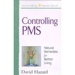  Controlling PMS Natural Remedies for Better Living 