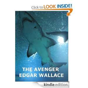 The Avenger (Annotated) Edgar Wallace  Kindle Store