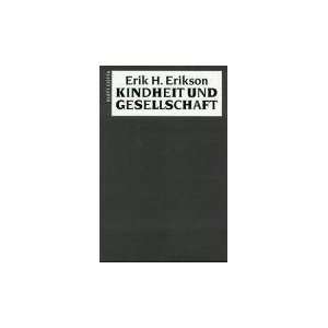    Kindheit und Gesellschaft. (9783608942125) Erik H. Erikson Books