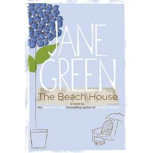  The Beach House [Hardcover]: Jane Green (Author): Books