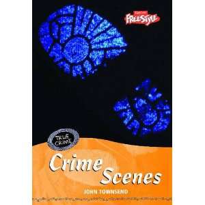  True Crime Crime Scenes (Freestyle True Crime 