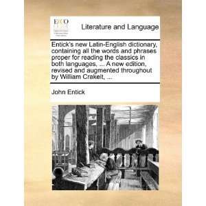  Enticks new Latin English dictionary, containing all the 