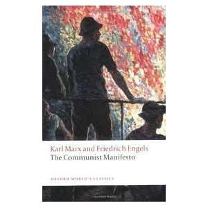 The Communist Manifesto (Oxford Worlds Classics) Karl Marx 