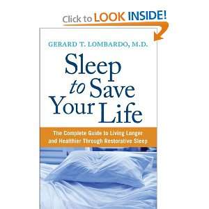 Sleep to Save Your Life The Complete Guide to Living Longer and 