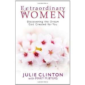  Extraordinary Women Discovering the Dream God Created for 