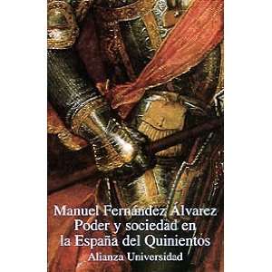 sociedad en la Espana del Quinientos/ Power and Society of Spain 