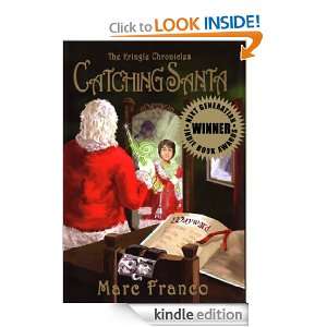 Catching Santa (The Kringle Chronicles) Marc Franco, Aurora Pagano 