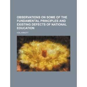   Fundamental Principles and Existing Defects of National Education