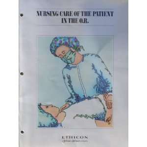  Nursing Care of the Patient in the O.R.: Ethicon: Books