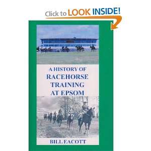  History of Racehorse Training at Epsom (9780954827816 
