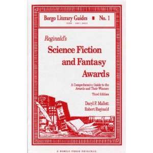 Reginalds Science Fiction and Fantasy Awards A Comprehensive Guide 
