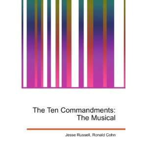  The Ten Commandments The Musical Ronald Cohn Jesse 