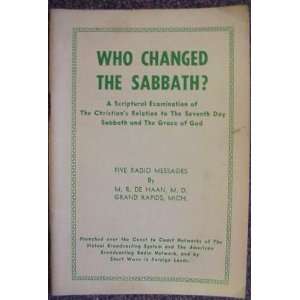   the Seventh Day Sabbath and The Grace of God: Richard W DeHaan: Books