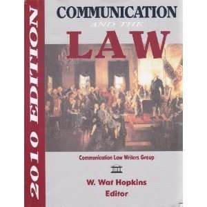  Communication and the Law (2010 Edition) (9781885219374 