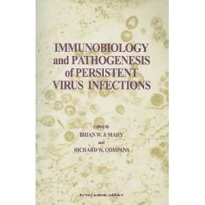 Immunobiology and Pathogenesis of Persistent Virus Infections 