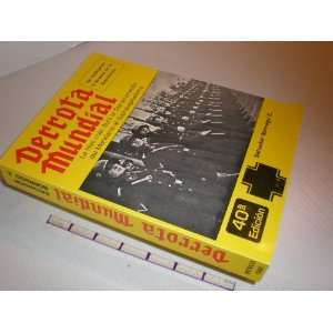  DERROTA MUNDIAL, 40a EDICION: SALVADOR BORREGO E.: Books