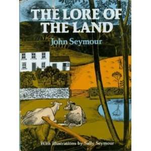  Lore of the Land (9780805238365) John Seymour Books