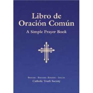  Libro De Oracion Comun: A Simple Prayer Book (English and 