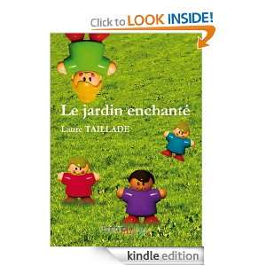 Le Jardin enchanté (French Edition) Laure Taillade  