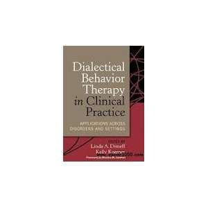  Dialectical Behavior Therapy in Clinical Practice 