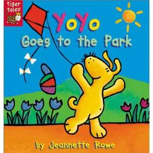  Yoyo Goes to the Park (9781589253698) Jeannette Rowe 