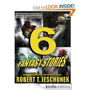 Fantasy Stories: Robert T. Jeschonek:  Kindle Store