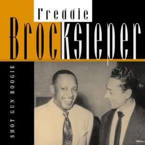 Shot Gun Boogie Freddie Brocksieper Music