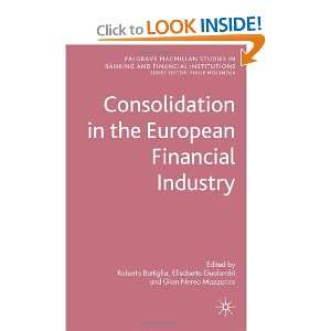  Consolidation in the European Financial Industry (Palgrave 