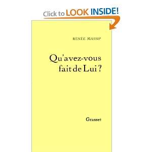  Quavez vous fait de lui? (French Edition) (9782246003410 