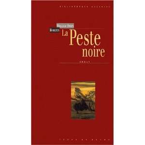  La Peste noire (French Edition) (9782843620980) William 
