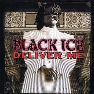  Deliver Me Black Ice Music