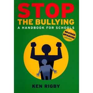  Stop the Bullying: A Handbook for Schools (Revised Ed 