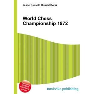  World Chess Championship 1972: Ronald Cohn Jesse Russell 