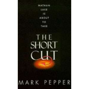  The Short Cut (9780340682210) MARK PEPPER Books