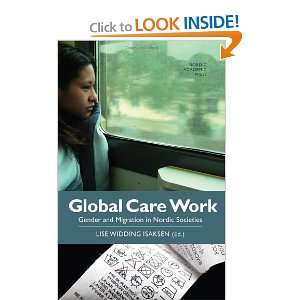  Global Care Work Gender and Migration in Nordic Societies 