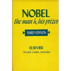  Nobel the Man and His Prizes Nobel Foundation Books