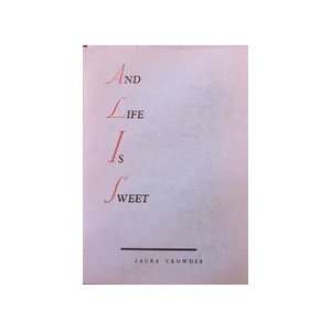  And Life is Sweet Laura Crowder Books